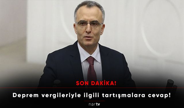 SON DAKİKA! Deprem vergileriyle ilgili tartışmalara cevap!