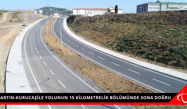 BARTIN-KURUCAŞİLE YOLUNUN 15 KİLOMETRELİK BÖLÜMÜNDE SONA DOĞRU