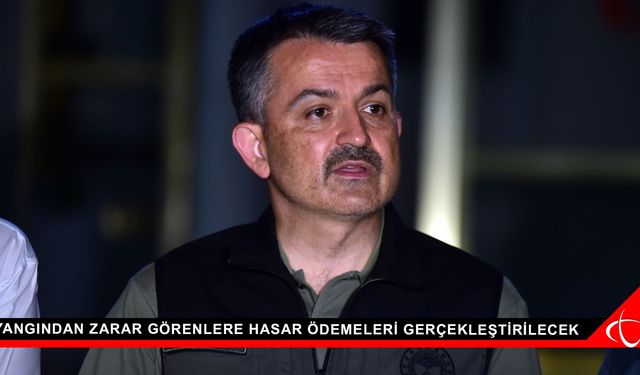 Yangından zarar görenlere hasar ödemeleri gerçekleştirilecek