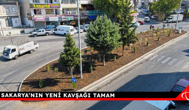 Sakarya’nın Yeni Kavşağı Tamam