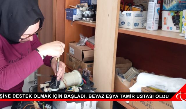 Eşine destek olmak için başladı, beyaz eşya tamir ustası oldu