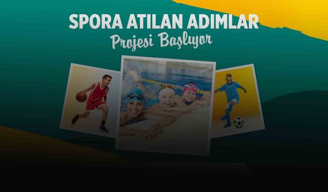 Spora Atılan Adımlar Projesi Başlıyor