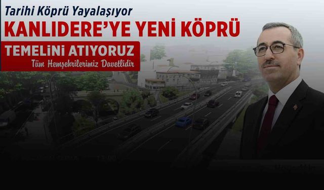 Kanlıdere’ye Yeni Köprü