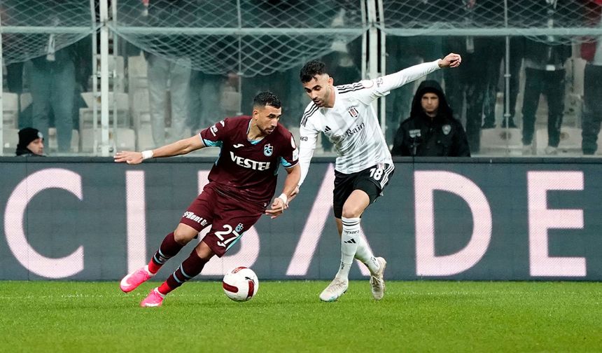 Beşiktaş ve Trabzonspor'un dev maçı!