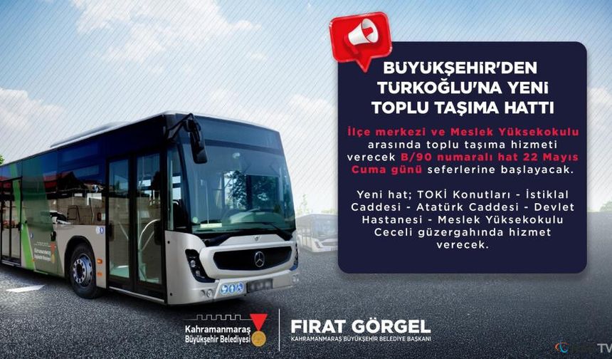 Kahramanmaraş'tan Türkoğlu'na toplu taşıma hattı