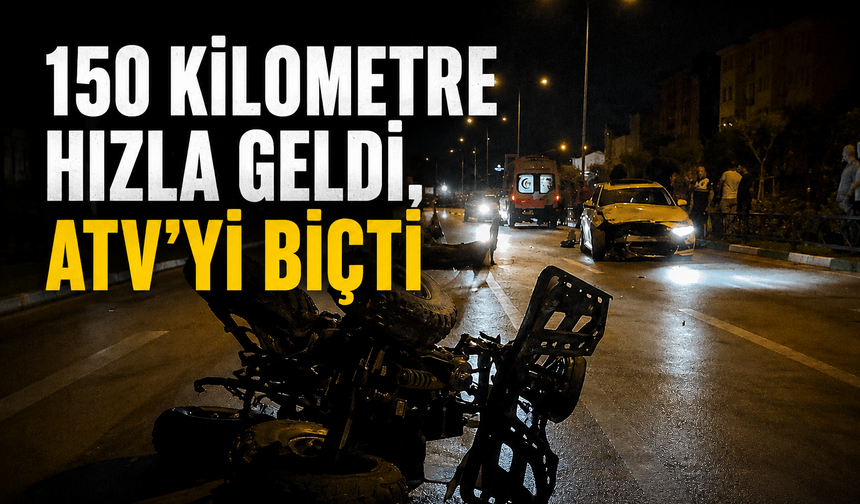150 kilometre hızla geldi, ATV’yi biçti