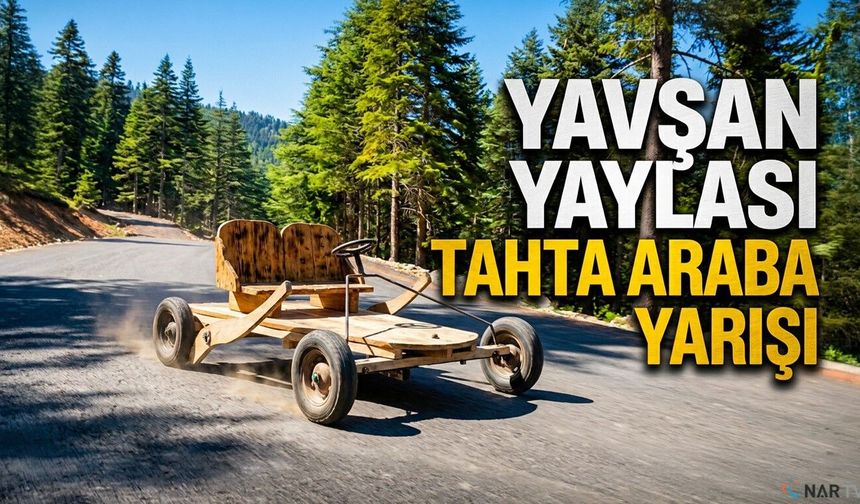 Yavşan Yaylası’nda Tahta Araba Yarışı!